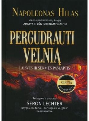Napoleonas Hilas - Pergudrauti velnią. Laisvės ir sėkmės paslaptis - 000000000002162618