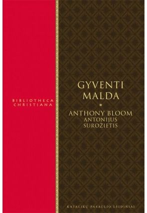 Anthony Bloom - Gyventi malda - 000000000002163146