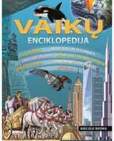 Autorių kolektyvas - Vaikų enciklopedija. Gyvūnai. Mokslas ir technika. Žmogaus kūnas. Menas,laisvala ikis,sportas. Žemės tyrimai. Šiandienos pasaulis. Istorija. - 000000000002163627