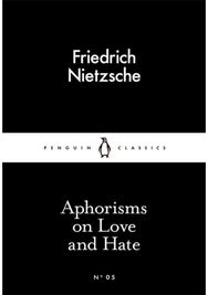 Aphorisms on Love and Hate