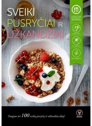 Sveiki pusryčiai ir užkandžiai