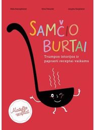 Samčio burtai. Trumpos istorijos ir paprasti receptai vaikams (Mažylio receptai)