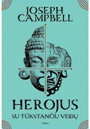 Joseph CAMPBELL - Herojus su tūkstančiu veidų - 000000000002164881