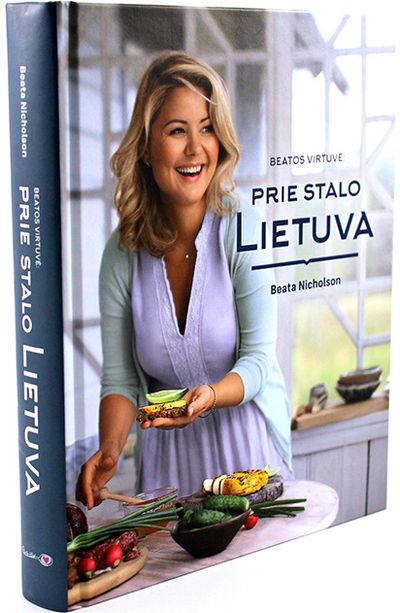 Beata Nicholson - Beatos virtuvė: prie stalo Lietuva - 000000000002165304