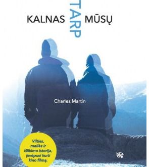 Charles Martin - Kalnas tarp mūsų - 000000000002165414