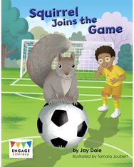 Squirrel Joins the Game