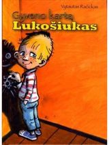 Vytautas Račickas - Gyveno kartą Lukošiukas - 000000000002165903