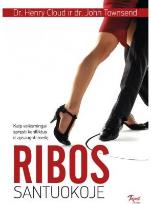 Henry Cloud, John Townsend - Ribos santuokoje: kaip veiksmingai spręsti konfliktus ir apsaugoti meilę - 000000000002166255