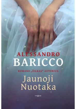 Alessandro Baricco - Jaunoji Nuotaka - 000000000002166846