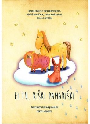 Regina Bočkienė, Rūta Budinavičienė, Nijolė Pranevičienė, Loreta Aukštuolienė - Ei tu, kiški pamariški - 000000000002166909