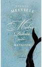 Herman Melville - Mobis Dikas, arba banginis - 000000000002167022