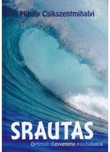 Mihaly Csikszentmihalyi - Srautas - 000000000002167565