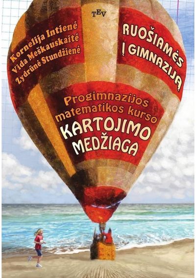 Kornelija Intienė - Ruošiamės į gimnaziją. Progimnazijos matematikos kurso kartojimo medžiaga - 000000000002168323