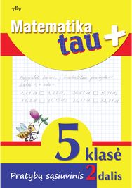 Matematika Tau Plius 5 kl. Pratybų sąsiuvinis 2 dalis.