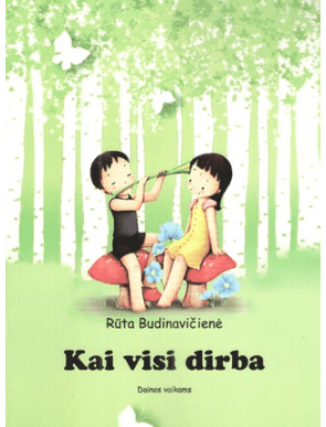 Rūta Budinavičienė - Kai visi dirba - 000000000002168333