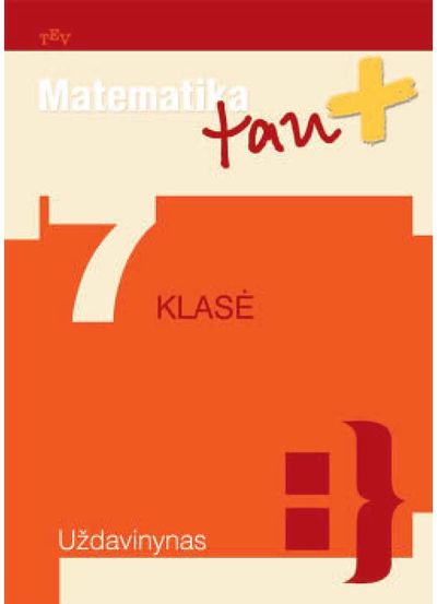 Autorių kolektyvas - Matematika Tau Plius. (EUR) 7 kl. Uždavinynas - 000000000002168351