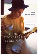 Agnès Martin Lugand - Laimingi žmonės skaito ir geria kavą - 000000000002168529
