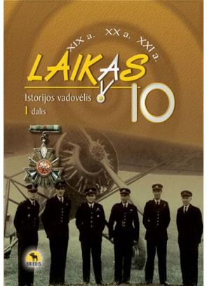Ignas Kapleris, Antanas Meištas - Laikas 10. Istorijos vadovėlis 10 kl., I d. - 000000000002169127