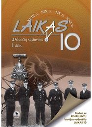 Laikas 10. Užduočių sąsiuvinis 10 kl., I d.