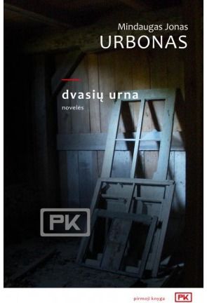 Mindaugas Jonas Urbonas - Dvasių urna. Novelės - 000000000002169160