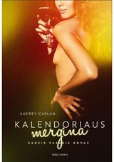 Audrey Carlan - Kalendoriaus mergina. Sausis, vasaris, kovas - 000000000002169396
