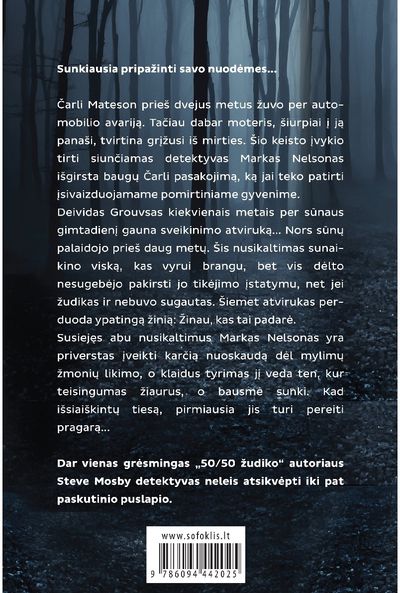 Steve Mosby - Žinau, kas tai padarė : kartais tiesa žeidžia, kartais – nužudo - 000000000002169397