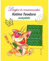 Oksana Vasiliauskienė - Katino Teodoro mokyklėlė.Linijos ir ornamentai - 000000000002169604