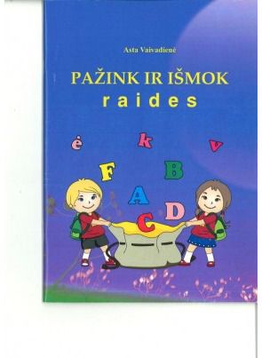 Asta Vaivadienė - Pažink ir išmok raides - 000000000002169695