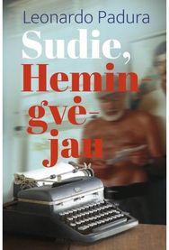 Sudie, Hemingvėjau
