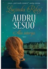 Lucinda Riley - Audrų sesuo. Alės istorija - 000000000002169814