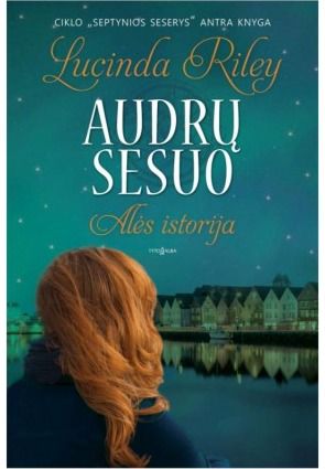 Lucinda Riley - Audrų sesuo. Alės istorija - 000000000002169814