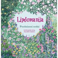 Lipdomanija. Puošniausi sodai