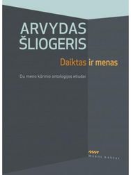 Daiktas ir menas. Du meno kūrinio ontologijos etiudai