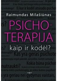 Psichoterapija. Kaip ir kodėl?