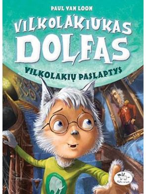 Paul van Loon - Vilkolakiukas Dolfas 6. Vilkolakių paslaptys - 000000000002170573