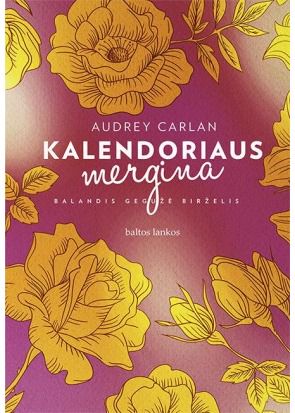 Audrey Carlan - Kalendoriaus mergina. Balandis, gegužė, birželis - 000000000002171390