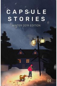 Capsule Stories Winter 2019 Edition