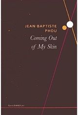 Coming Out of My Skin
