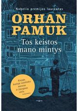 Orhan Pamuk - Tos keistos mano mintys - 000000000002171933