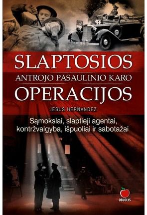 Jesús Hernández - Slaptosios Antrojo pasaulinio karo operacijos (minkšti viršeliai) - 000000000002172028