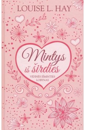 Louise L. Hay - Mintys iš širdies - 000000000002172505
