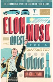 Elon Musk Young Readers’ Edition