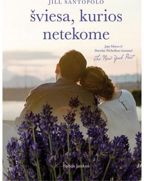 Jill Santopolo - Šviesa, kurios netekome - 000000000002173043