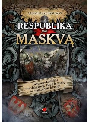 Gediminas Kulikauskas - Respublika prieš Maskvą - 000000000002173651