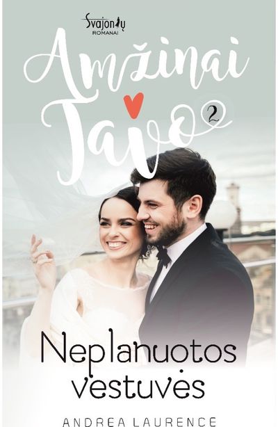 Andrea Laurence - Neplanuotos vestuvės (AMT2) - 000000000002173680