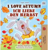 I Love Autumn (English German Bilingual Book)