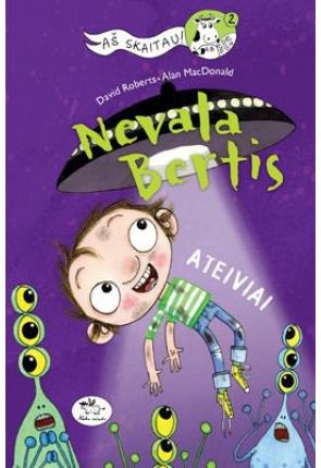 Alan MacDonald - Nevala Bertis. Ateiviai! - 000000000002174021