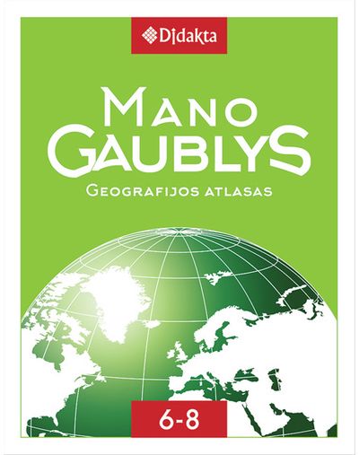  - Mano gaublys. Geografijos atlasas 6-8 klasėms. Kieti viršeliai - 000000000002174302