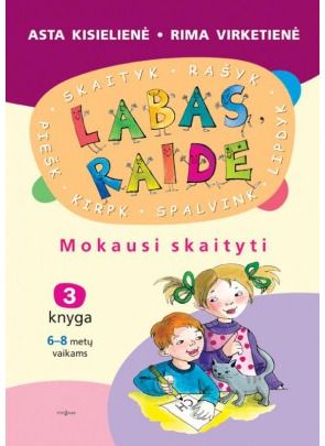 Asta Kisielienė, Rima Virketienė - Labas, raide. Mokausi skaityti. 3 knyga - 000000000002174340