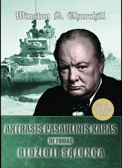 Winston Churchill - Antrasis pasaulinis karas. Didžioji Sąjunga. III tomas - 000000000002174436